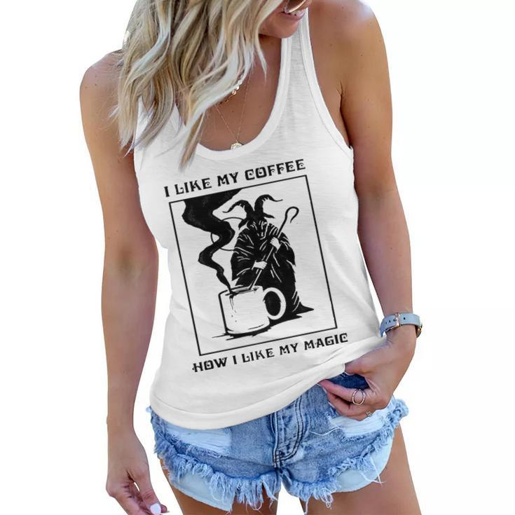 I Like My Coffee How I Like My Magic  Women Flowy Tank