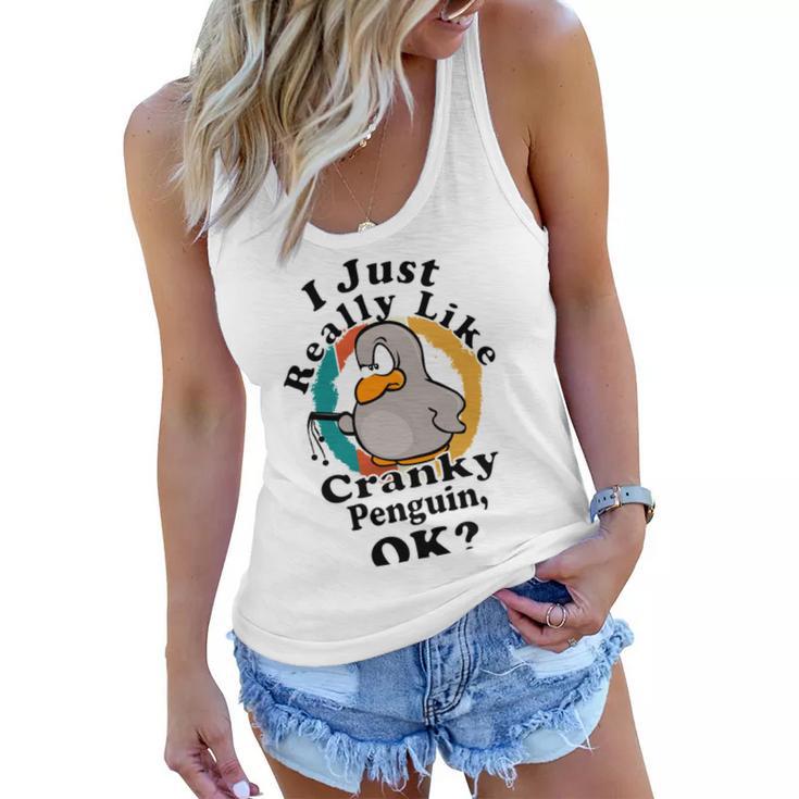 I Really Like Cranky Penguin Ok Women Flowy Tank