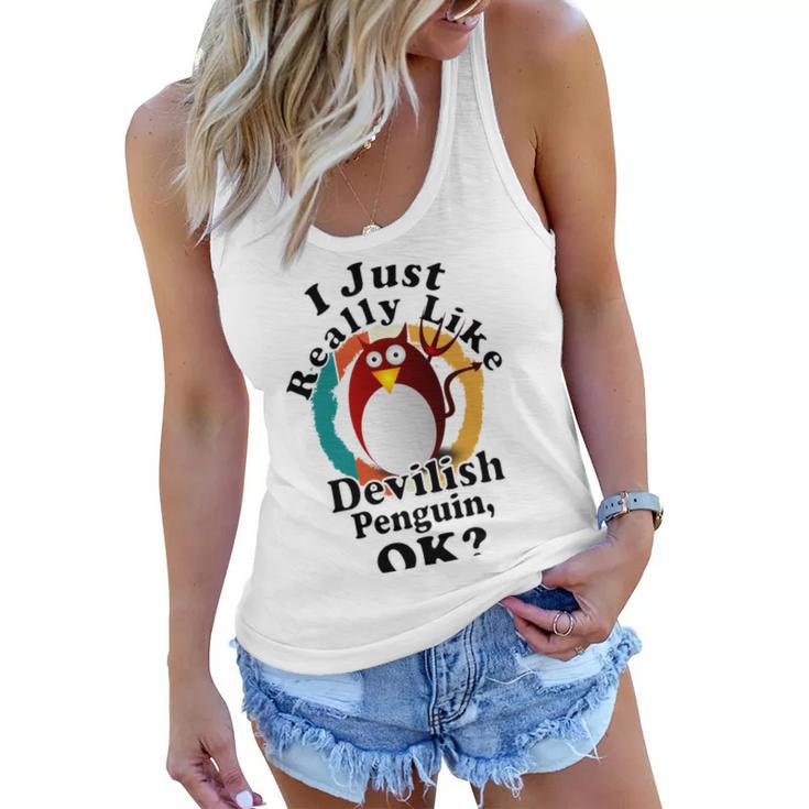 I Really Like Devilish Penguin Ok Women Flowy Tank