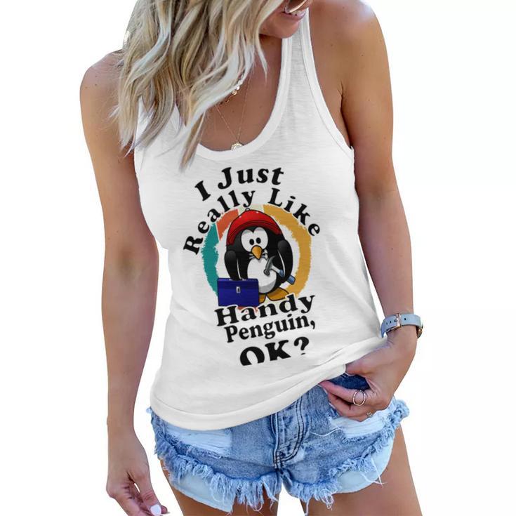 I Really Like Handy Penguin Ok Women Flowy Tank