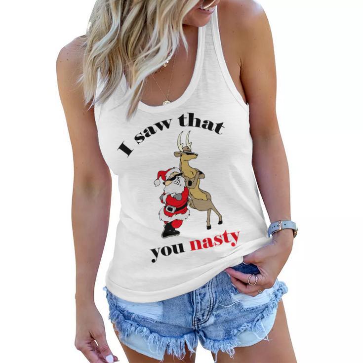 I Saw That You Nasty Red Santa Women Flowy Tank