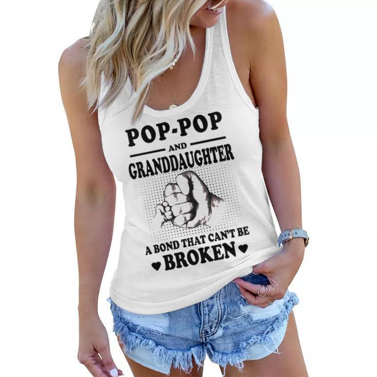 Pop Pop Grandpa Gift   Pop Pop And Granddaughter A Bond That Cant Be Broken Women Flowy Tank