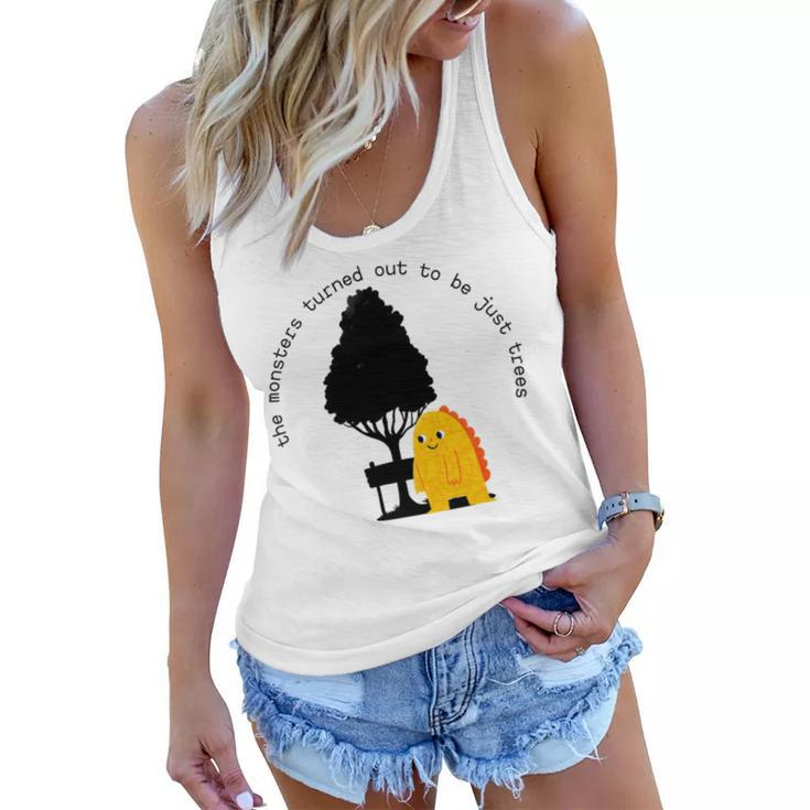 The Monsters Turned Out To Be Just Trees Cute Monster Women Flowy Tank