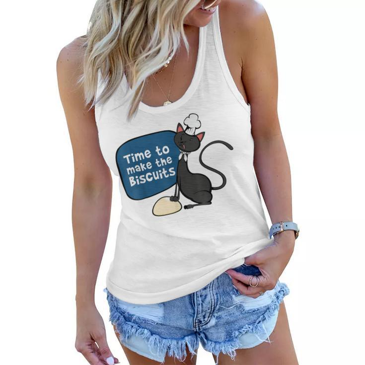 Time To Make The Biscuits  Knead Dough Funny Cat  Women Flowy Tank