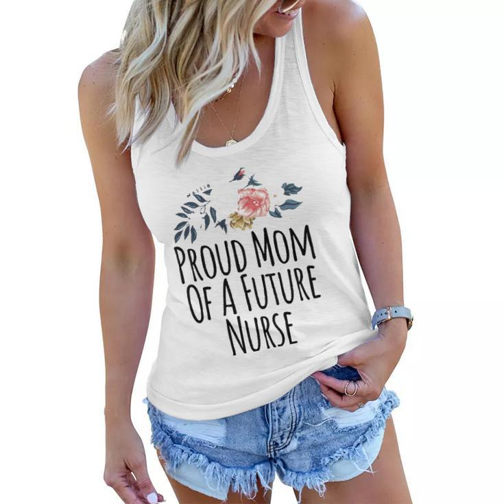 Womens Gift From Daughter To Mom Proud Mom Of A Future Nurse Women Flowy Tank