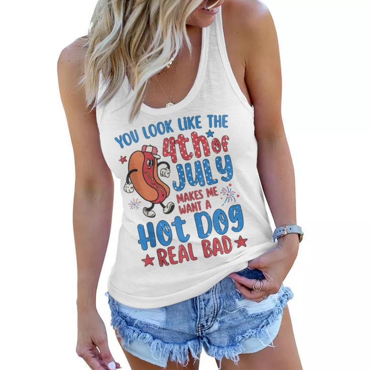 You Look Like 4Th Of July Makes Me Want A Hot Dog Real Bad  V8 Women Flowy Tank