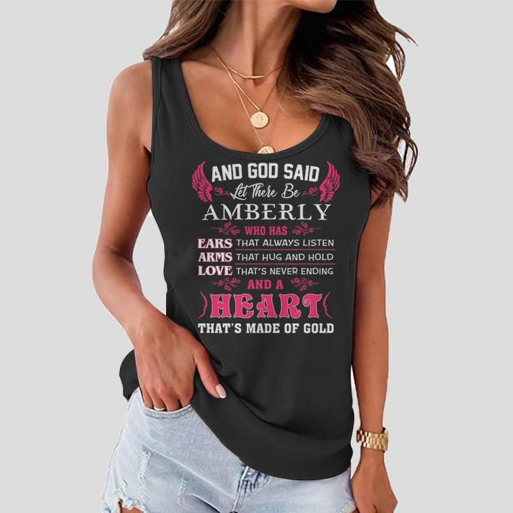 Amberly Name Gift And God Said Let There Be Amberly Women Flowy Tank