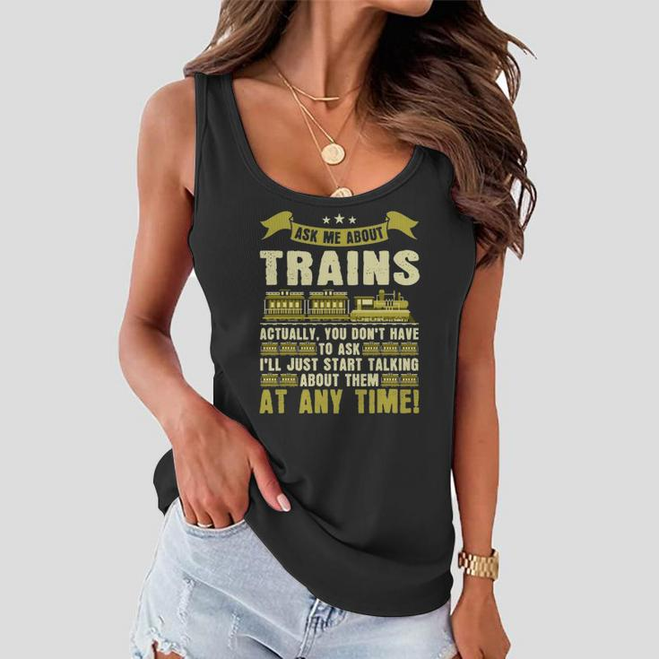 Ask Me About Trains Funny Train And Railroad Women Flowy Tank
