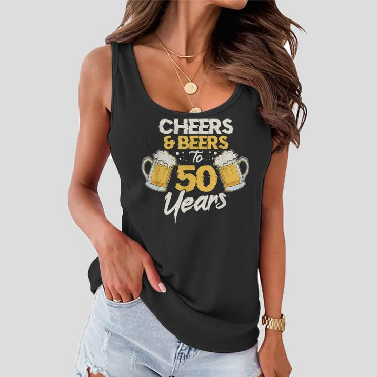 Cheers & Beers To 50 Years 50Th Birthday Fifty Anniversary Women Flowy Tank