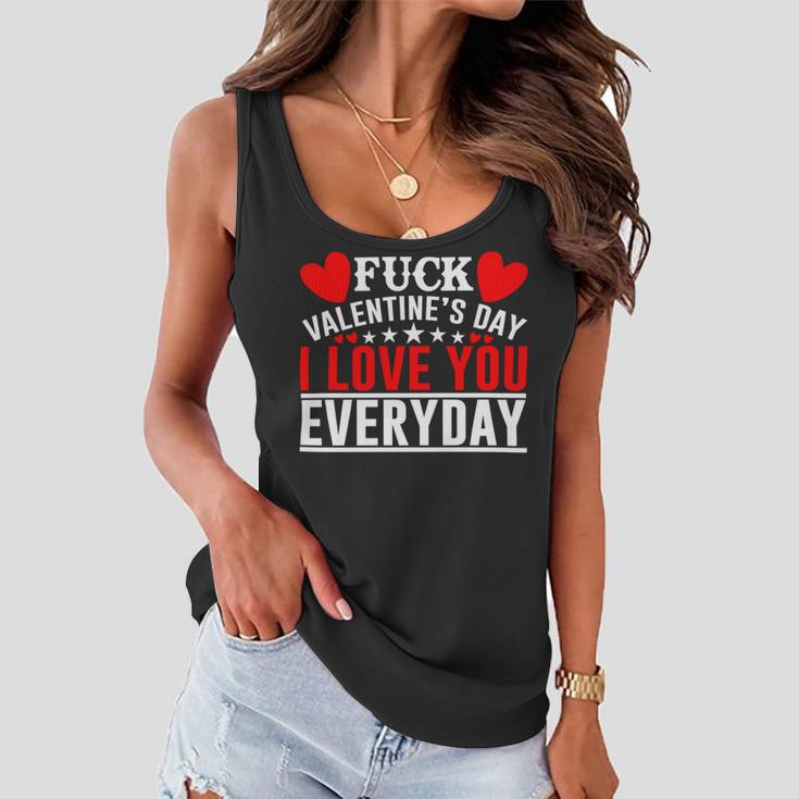 Fk Valentines Day I Love You Every Day Women Flowy Tank