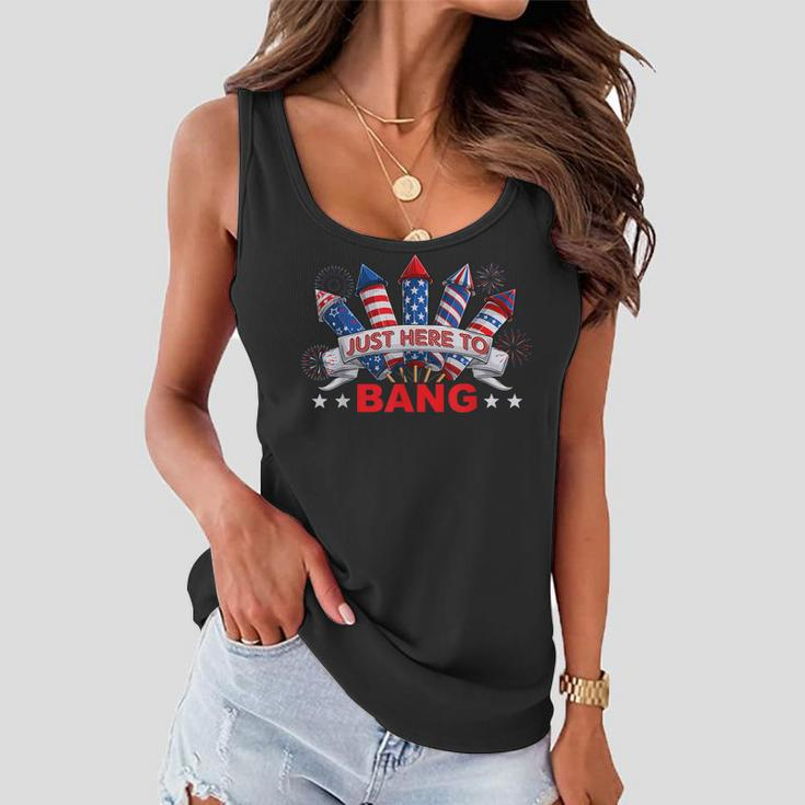 Funny Im Just Here To Bang 4Th Of July Mens Womens Kids Women Flowy Tank
