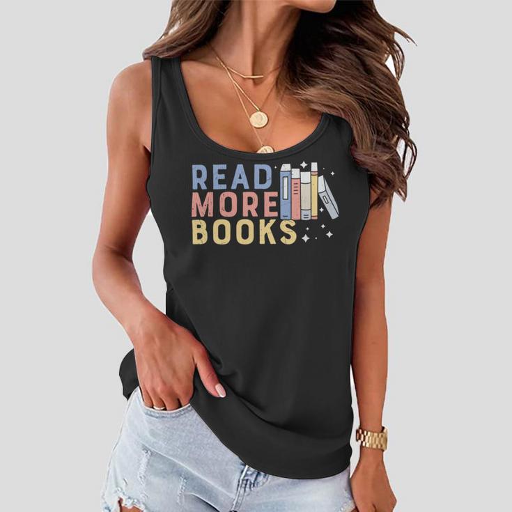 Funny Read More Books Gift Women Flowy Tank