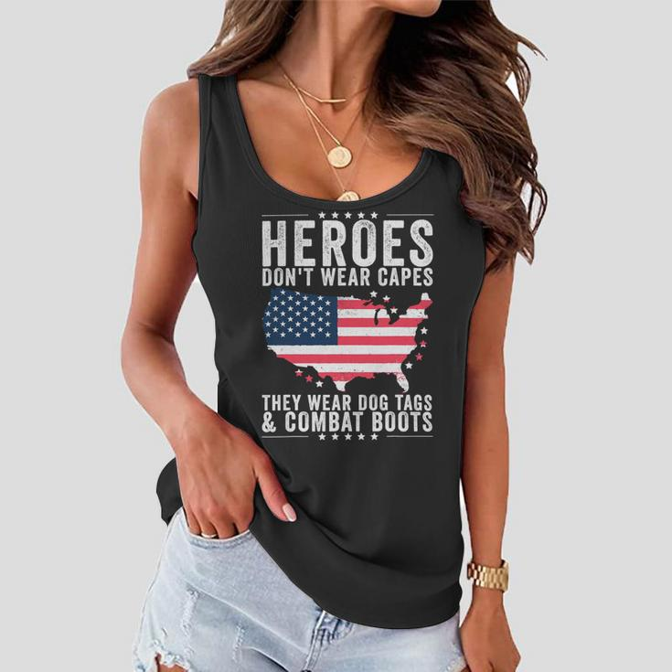 Heroes Dont Wear Capes They Wear Dog Tags And Combat Boots T-Shirt Women Flowy Tank