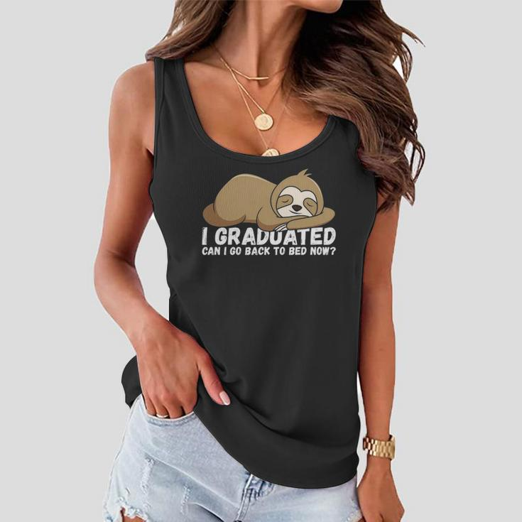I Graduated Can I Go Back To Bed Now - Funny Senior Grad Women Flowy Tank