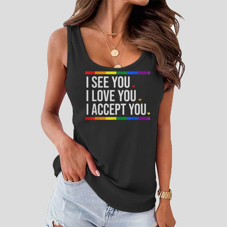 I See You I Love You I Accept You - Lgbt Pride Rainbow Gay Women Flowy Tank