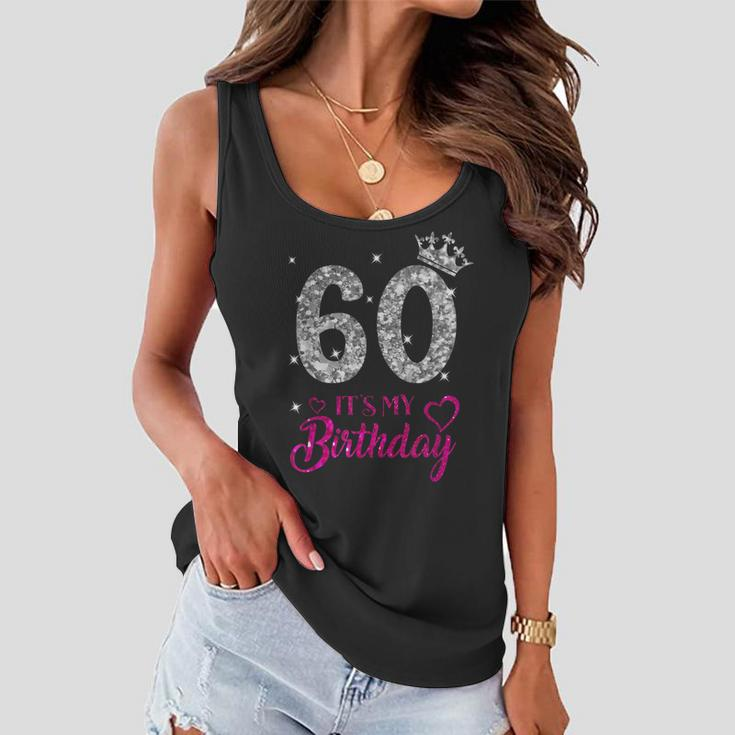 Its My 60Th Birthday 60 Years Old 1962 Birthday Women Flowy Tank