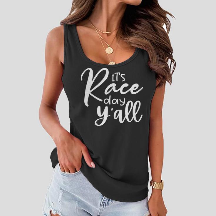 Its Race Day Yall Car Racing Funny Race Day Women Flowy Tank