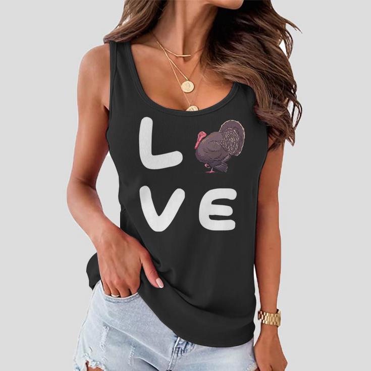 Love Turkeys Funny Turkey Thanksgiving 16 Shirt Women Flowy Tank