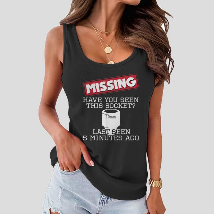 Missing Have You Seen This Socket Funny Race Car Enthusiast Women Flowy Tank