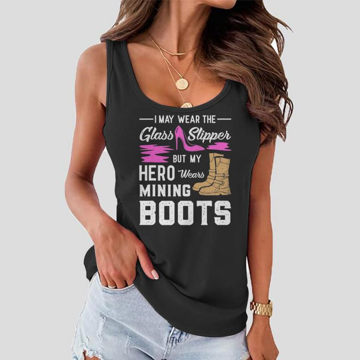 My Hero Wears Mining Boots Coal Miner Gift Wife Women Flowy Tank