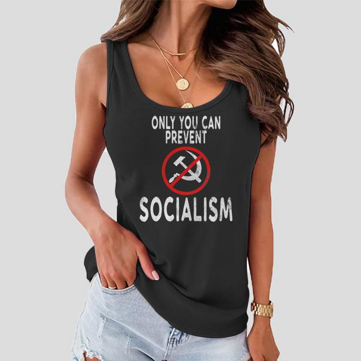 Only You Can Prevent Socialism Funny Trump Supporters Gift Women Flowy Tank