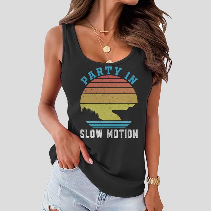 Party In Slow Motion Vintage Funny Boating Boating Gifts Women Flowy Tank