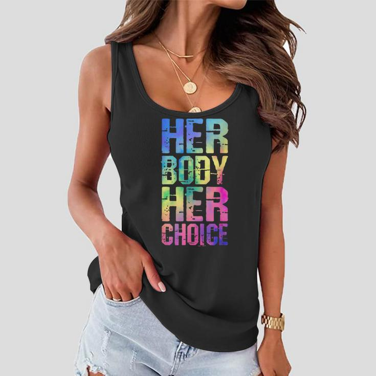 Pro Choice Her Body Her Choice Tie Dye Texas Womens Rights Women Flowy Tank