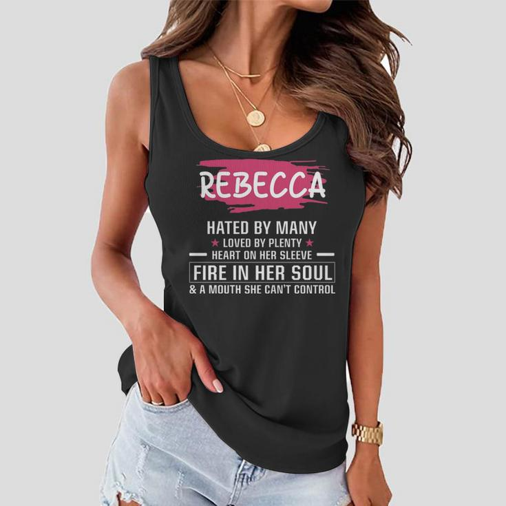Rebecca Name Gift Rebecca Hated By Many Loved By Plenty Heart On Her Sleeve Women Flowy Tank