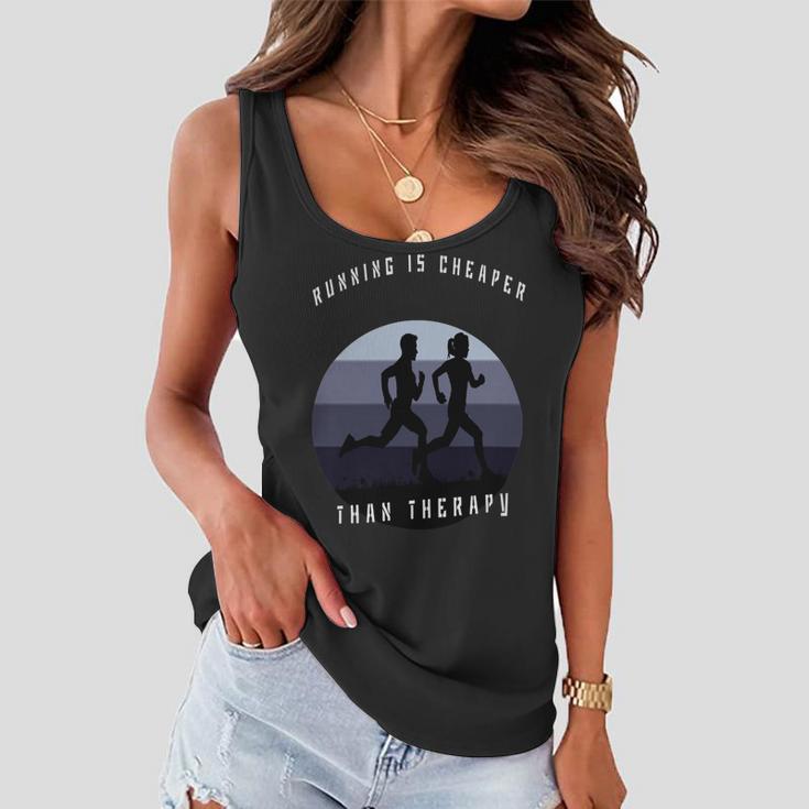 Running Is Cheaper Than Therapy Women Flowy Tank