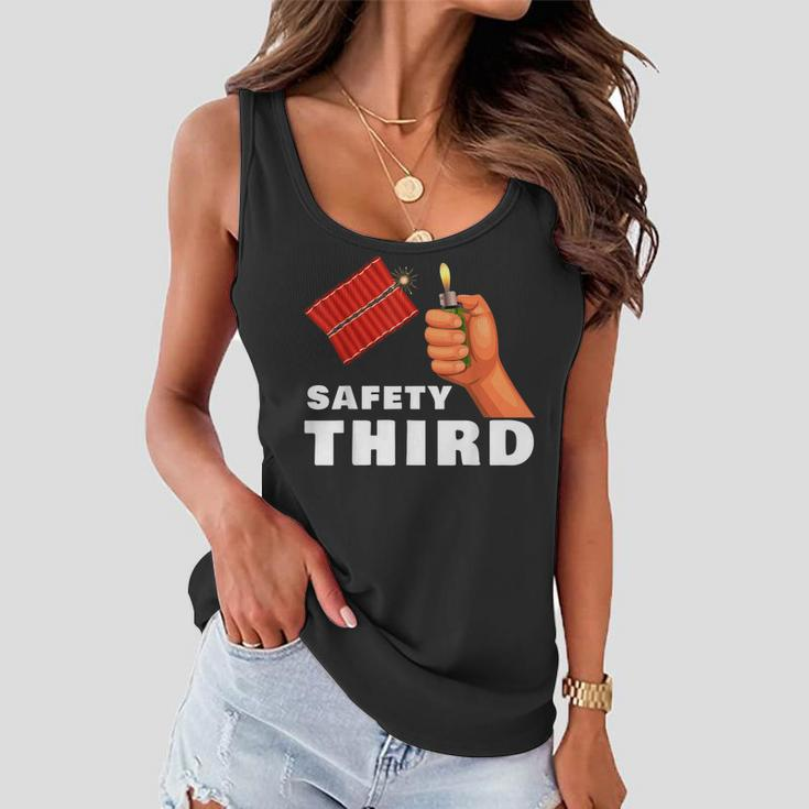 Safety Third 4Th Of July Patriotic Funny Fireworks Women Flowy Tank