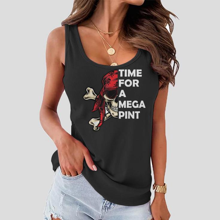 Time For A Mega Pint Funny Sarcastic Saying Women Flowy Tank