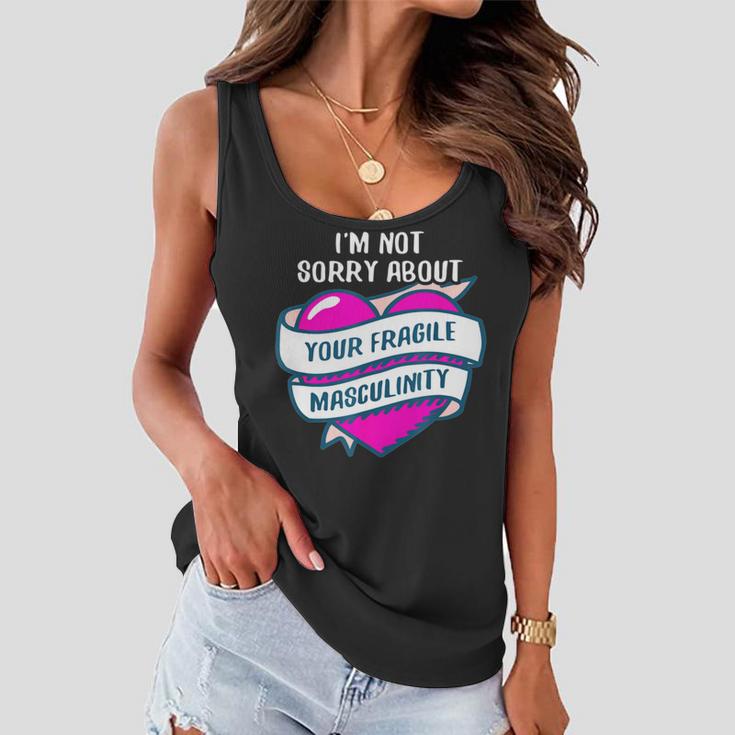 Too Clumsy To Be Around Fragile Masculinity 215 Shirt Women Flowy Tank