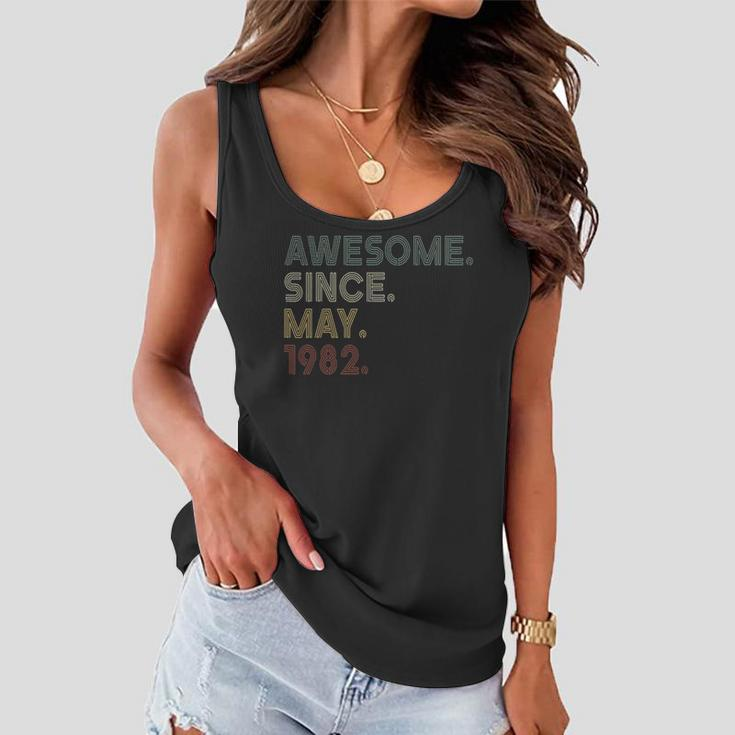 Vintage 40Th Birthday Awesome Since May 1982 40 Years Old Women Flowy Tank
