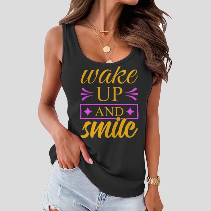 Wake Up And Smile 771 Trending Shirt Women Flowy Tank