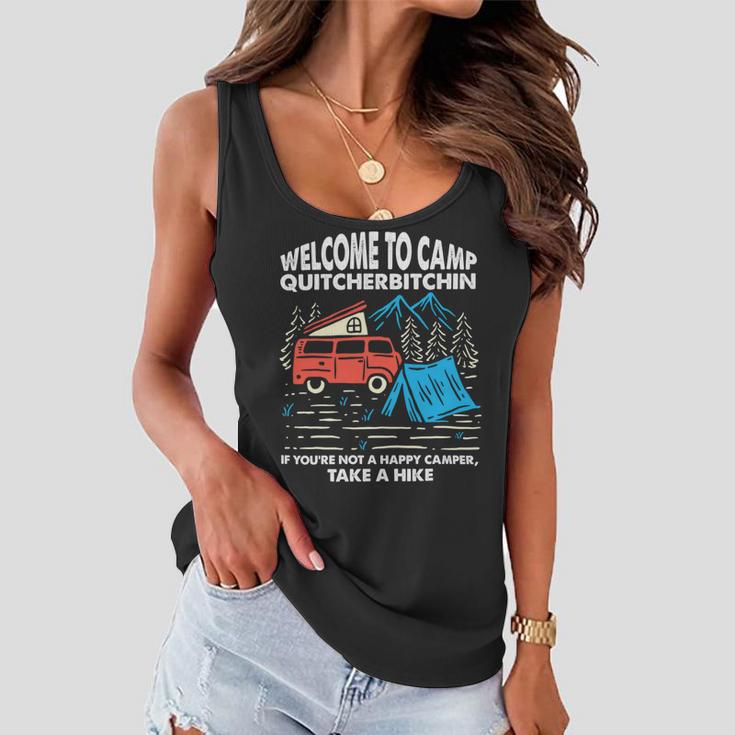 Welcome To Camp Quitcherbitchin Funny 7 Shirt Women Flowy Tank