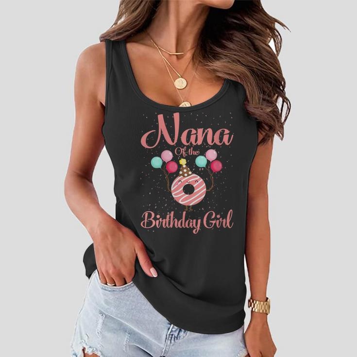 Womens Nana Of The Birthday Girl Donut Matching Family Bday Women Flowy Tank