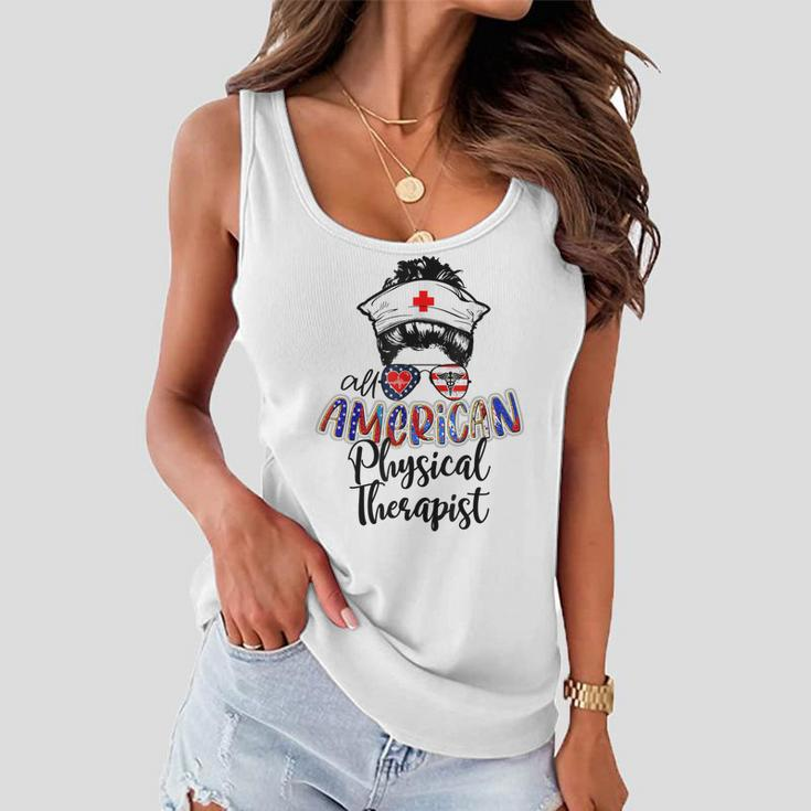 All American Nurse Messy Buns 4Th Of July Physical Therapist Women Flowy Tank