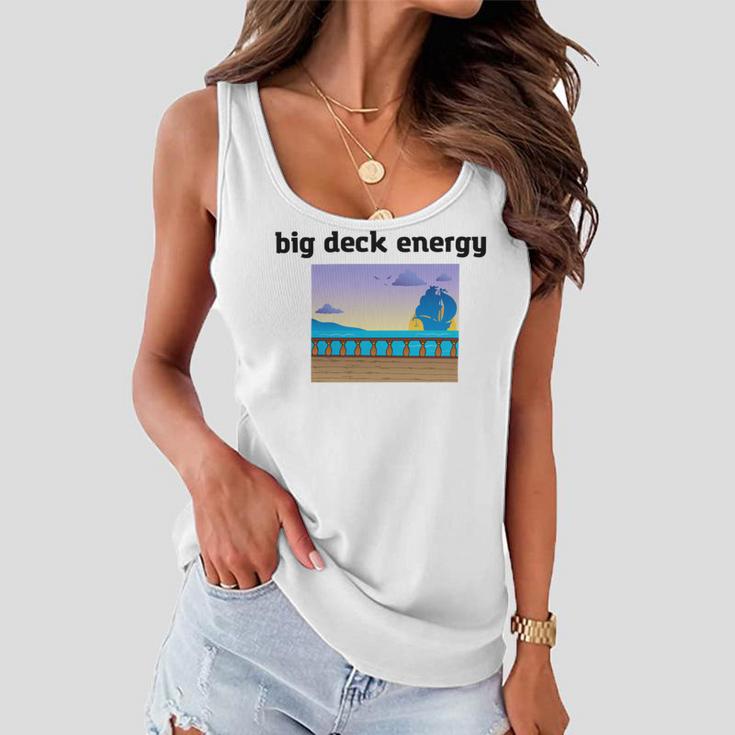 Big Deck Energy Women Flowy Tank