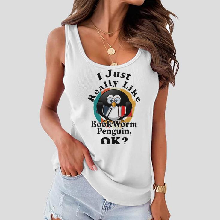 I Really Like Book Worm Penguin Ok Women Flowy Tank