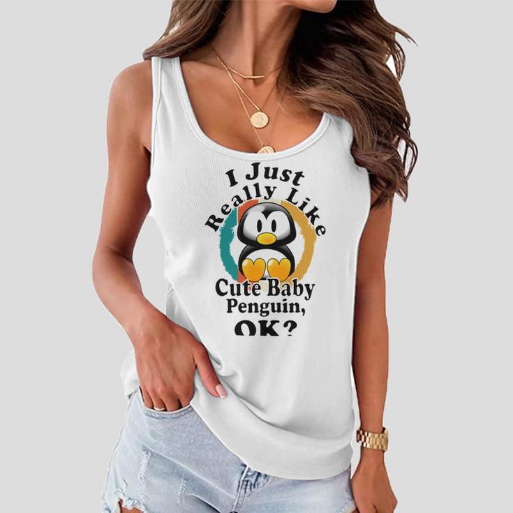 I Really Like Cute Baby Penguin Ok Women Flowy Tank