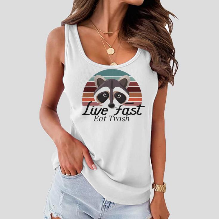 Live Fast Eat Trash 790 Shirt Women Flowy Tank