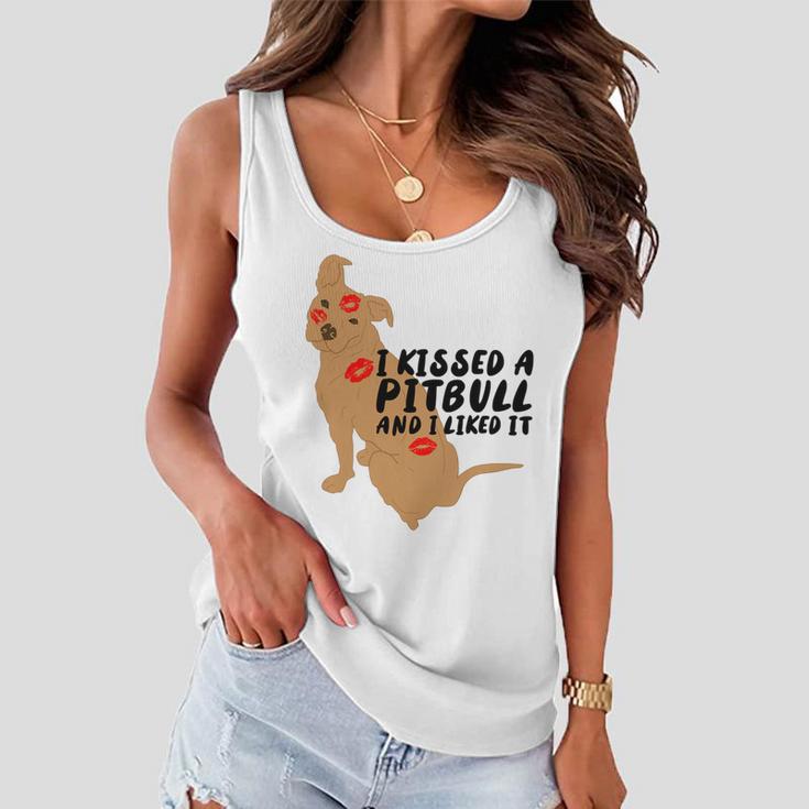 Pitbull Funny Kissed A Pitbull I Liked 795 Shirt Women Flowy Tank