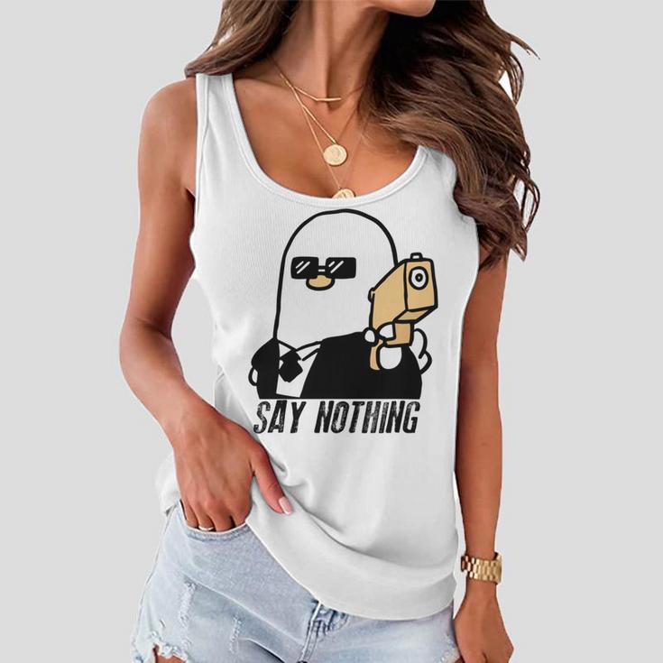 Say Nothing Women Flowy Tank