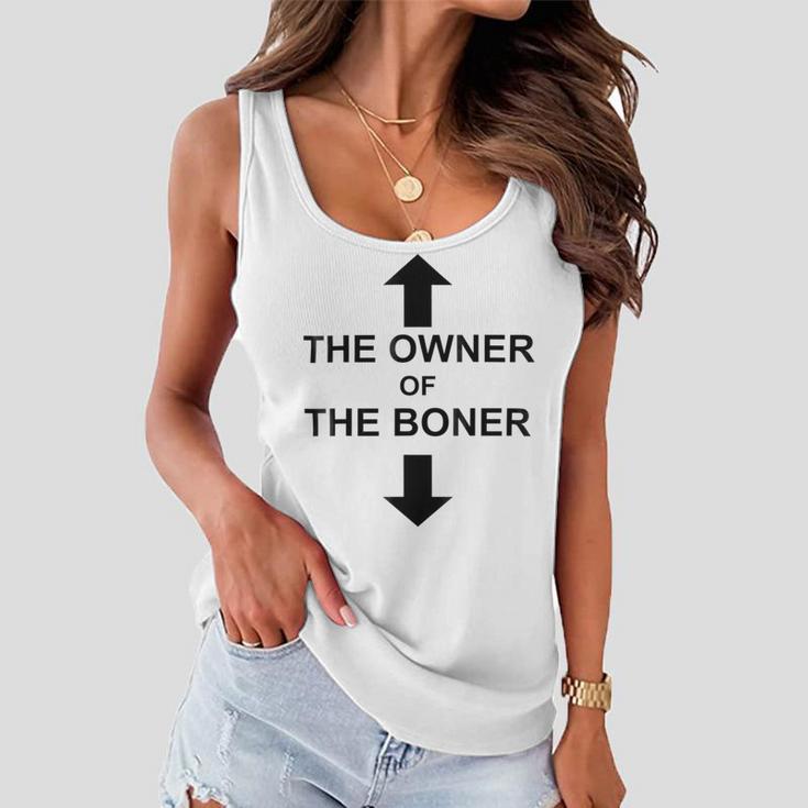 The Owner Of The Boner Women Flowy Tank