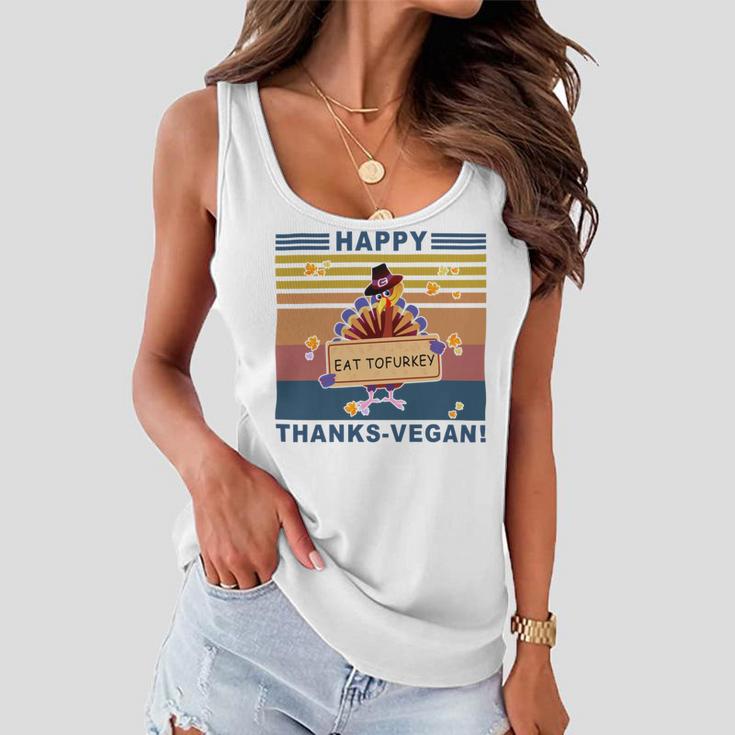 Turkey Happy Thanks Vegan Turkey Vintage Retro Women Flowy Tank