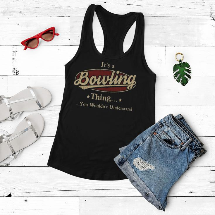 Its A Bowling Thing You Wouldnt Understand Shirt Personalized Name GiftsShirt Shirts With Name Printed Bowling Women Flowy Tank