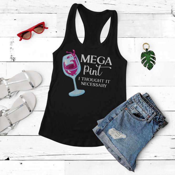 Womens Mega Pint I Thought It Necessary Funny Sarcastic Gifts Wine Women Flowy Tank