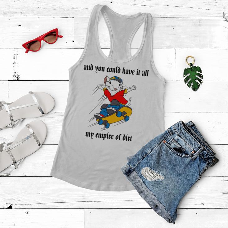 And You Could Have It All My Empire Of Dirt Women Flowy Tank