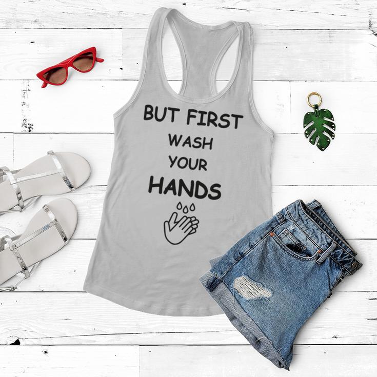 But First Wash Your Hands Funny Baby Gift Funny Pregnancy Gift Funny Baby Shower Gift Women Flowy Tank