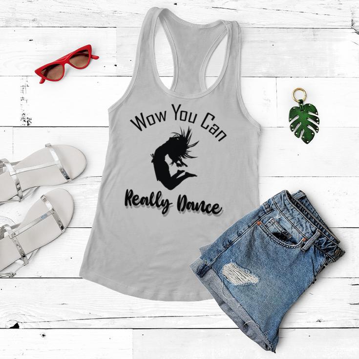 Official Wow You Can Really Dance - Dance Lover Idea Women Flowy Tank